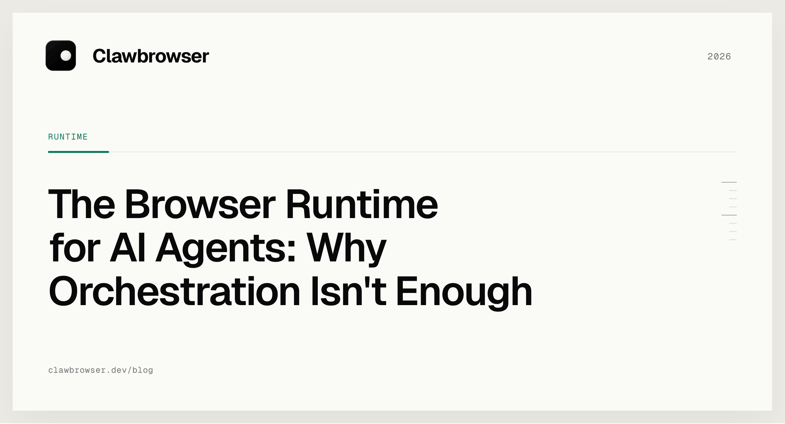 The Browser Runtime for AI Agents: Why Orchestration Isn't Enough